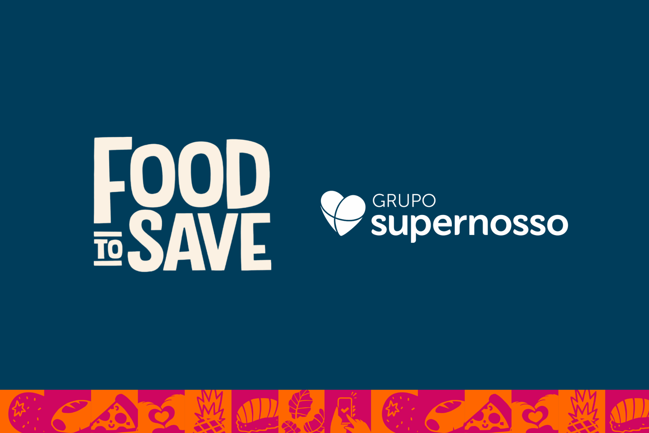 Grupo Supernosso salva mais de 300 toneladas de alimentos com a Food To Save
